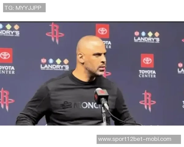 乌度卡期待谢泼德在对抗中提升实力无论首发还是替补都在持续进步